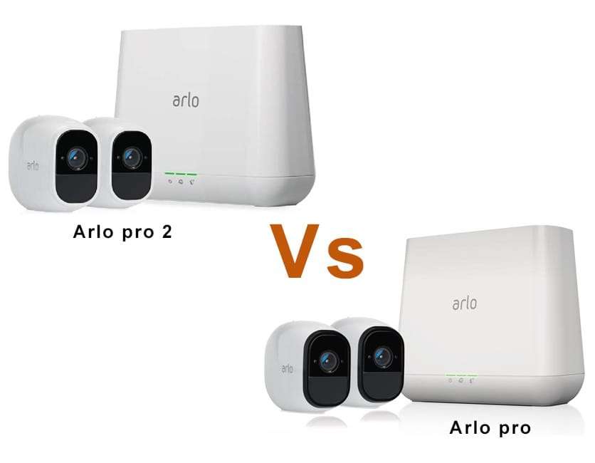 Arlo Pro Vs Arlo Pro 2
