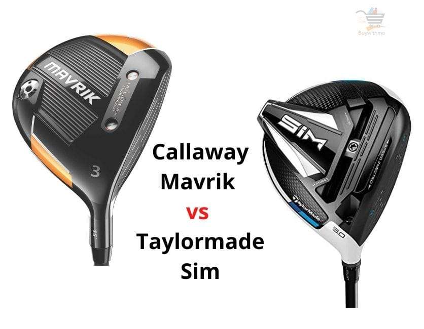 Callaway Mavrik vs Taylormade Sim