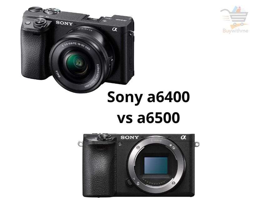 Sony a6400 vs a6500