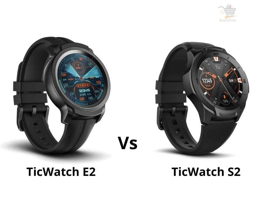 TicWatch E2 vs S2