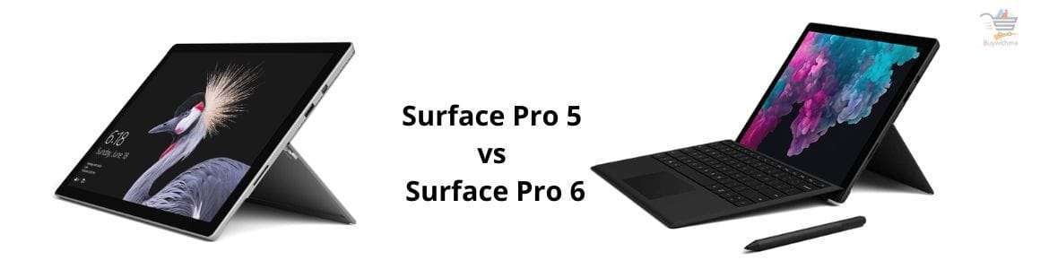 Surface Pro 5 vs 6